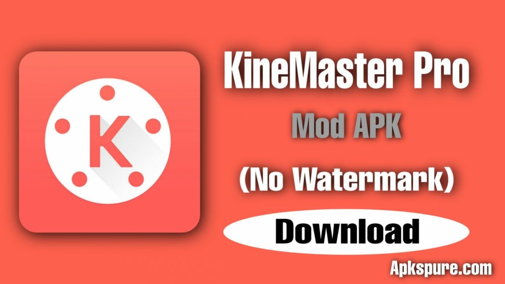 KineMaster Pro Mod APK