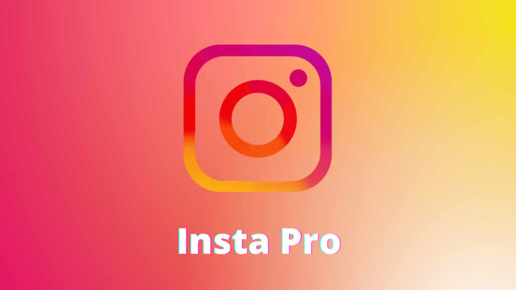 Insta Pro Apk