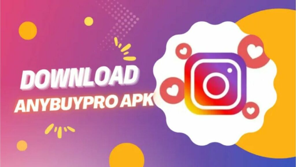 Benefits of Using Anybuypro Mod Apk Download for Influencers